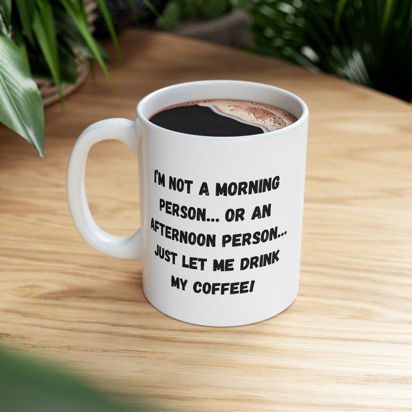 Funny Ceramic Coffee Mug - Perfect Gift for Morning People | 11oz & 15oz