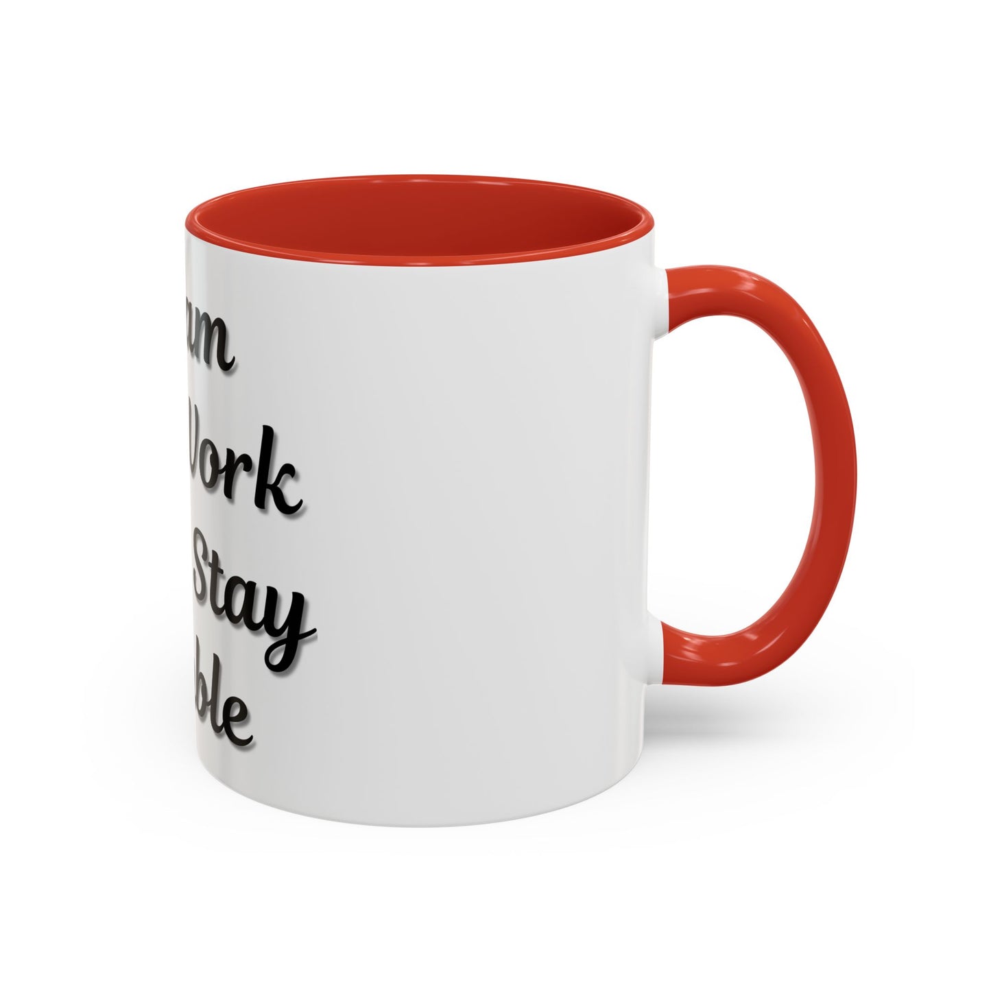 Inspirational Accent Coffee Mug - "Dream Big, Work Hard, Stay Humble" - Motivational 11/15oz