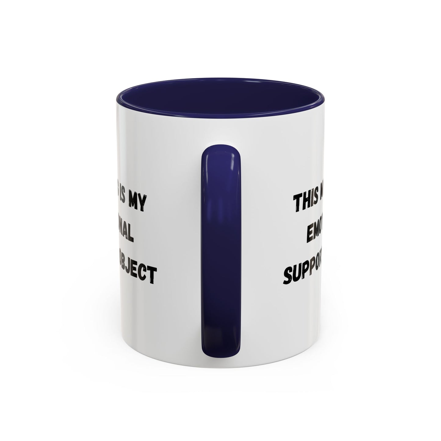 Emotional Support Coffee Mug - 11oz & 15oz