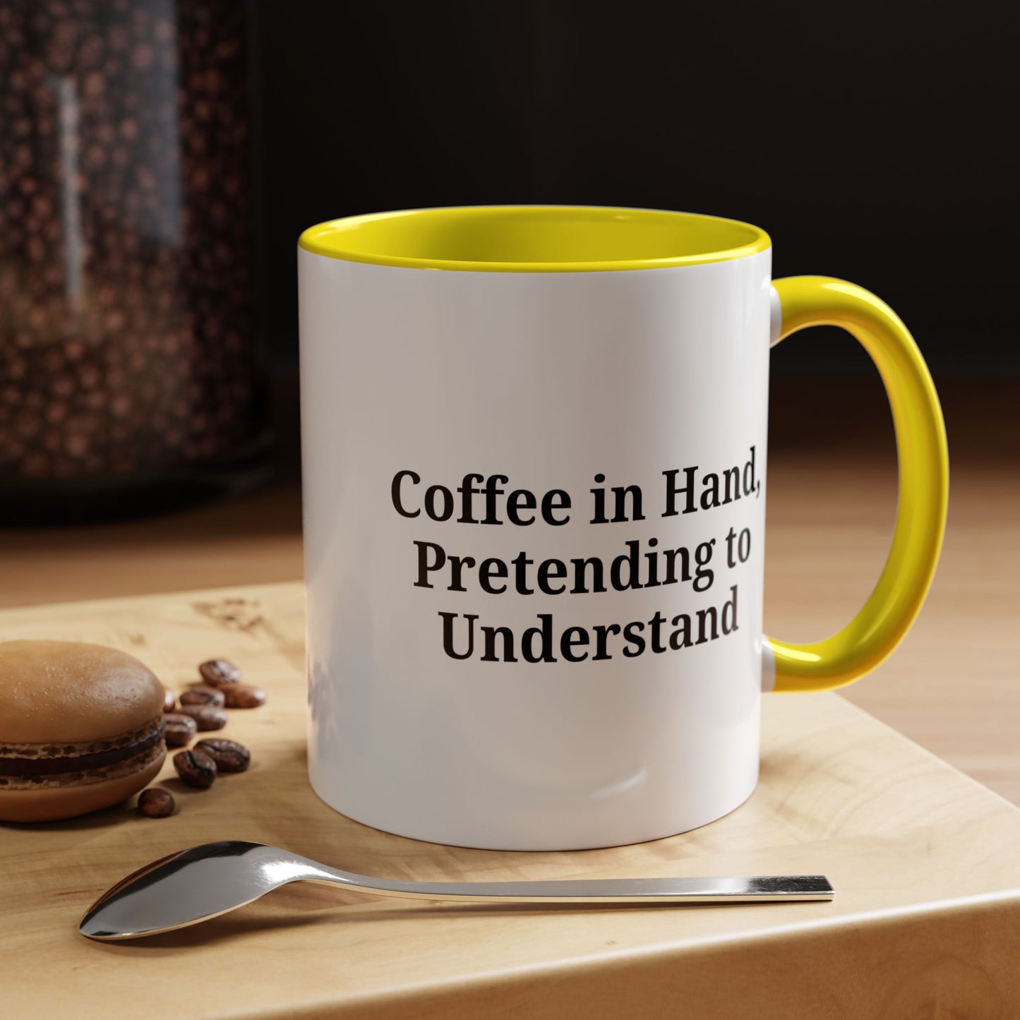 Coffee Humor Mug - "Coffee in Hand, Pretending to Understand"