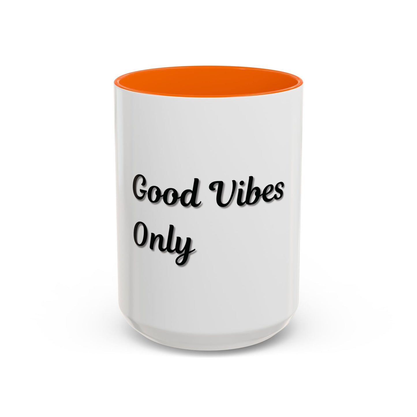 Good Vibes Only Coffee Mug - 11 & 15oz Accent Mug for Positive Energy