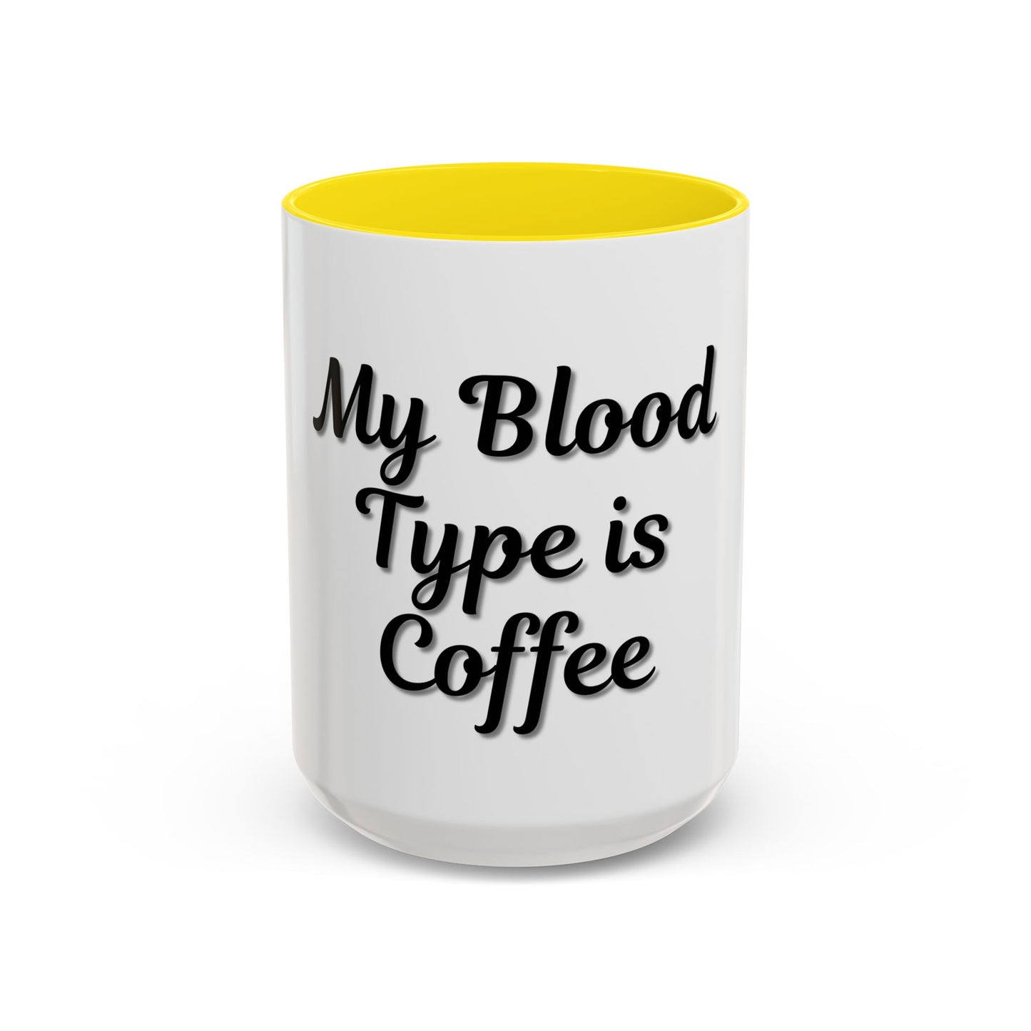 My Blood Type is Coffee Accent Mug - Perfect Gift for Coffee Lovers