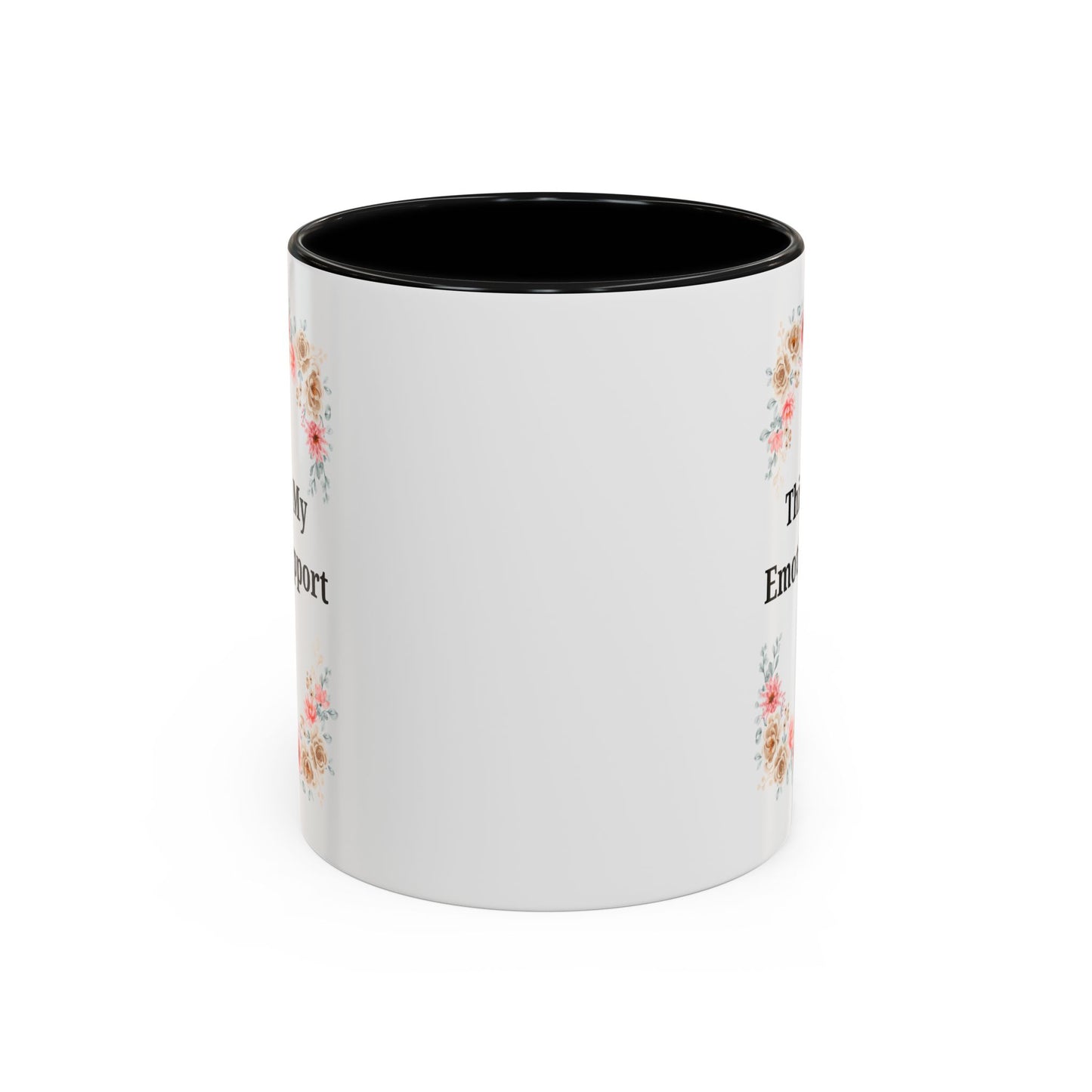 Floral Emotional Support Coffee Mug - Perfect Gift for Self-Care