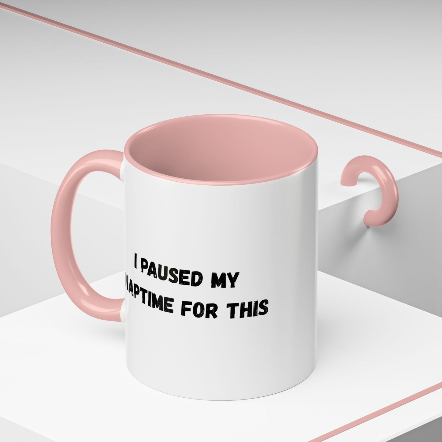 I Paused My Naptime For This Coffee Mug - Fun Black Accent Mug for Parents