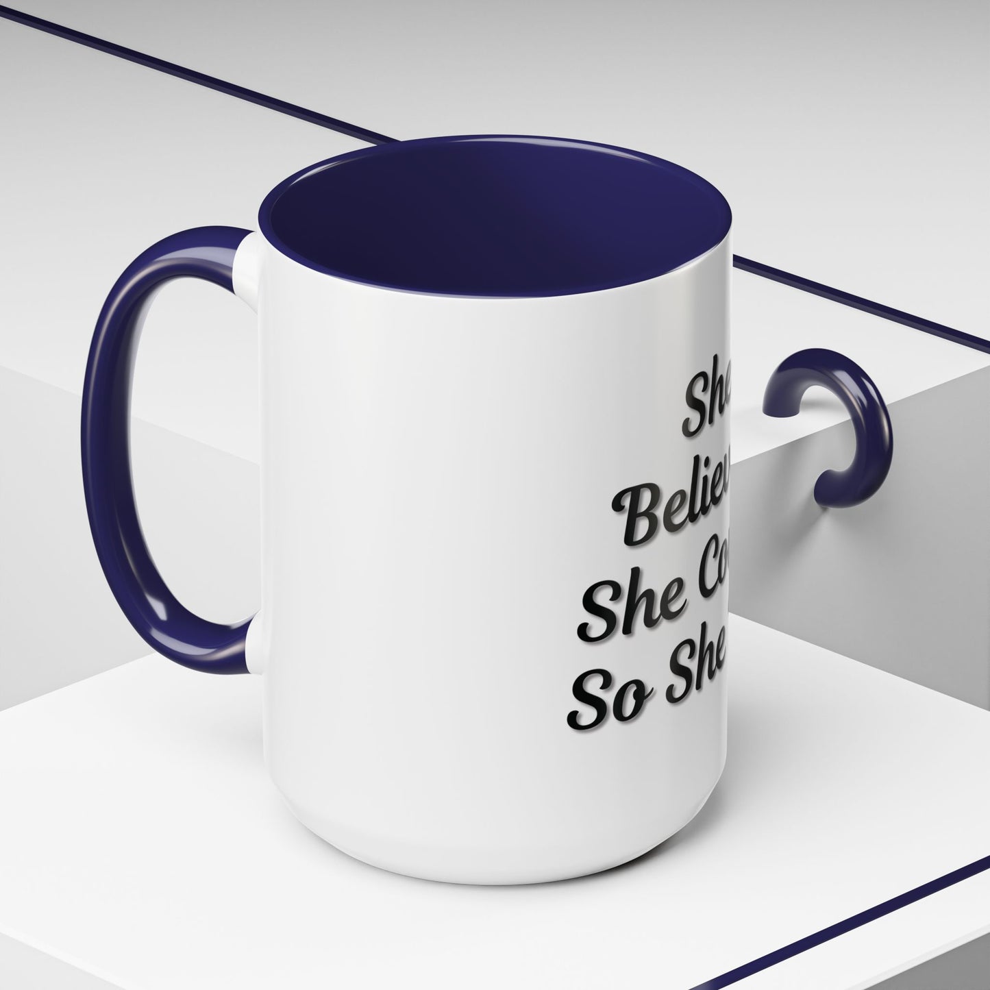 Inspiring Accent Coffee Mug - 'She Believed She Could, So She Did' - 11oz & 15oz