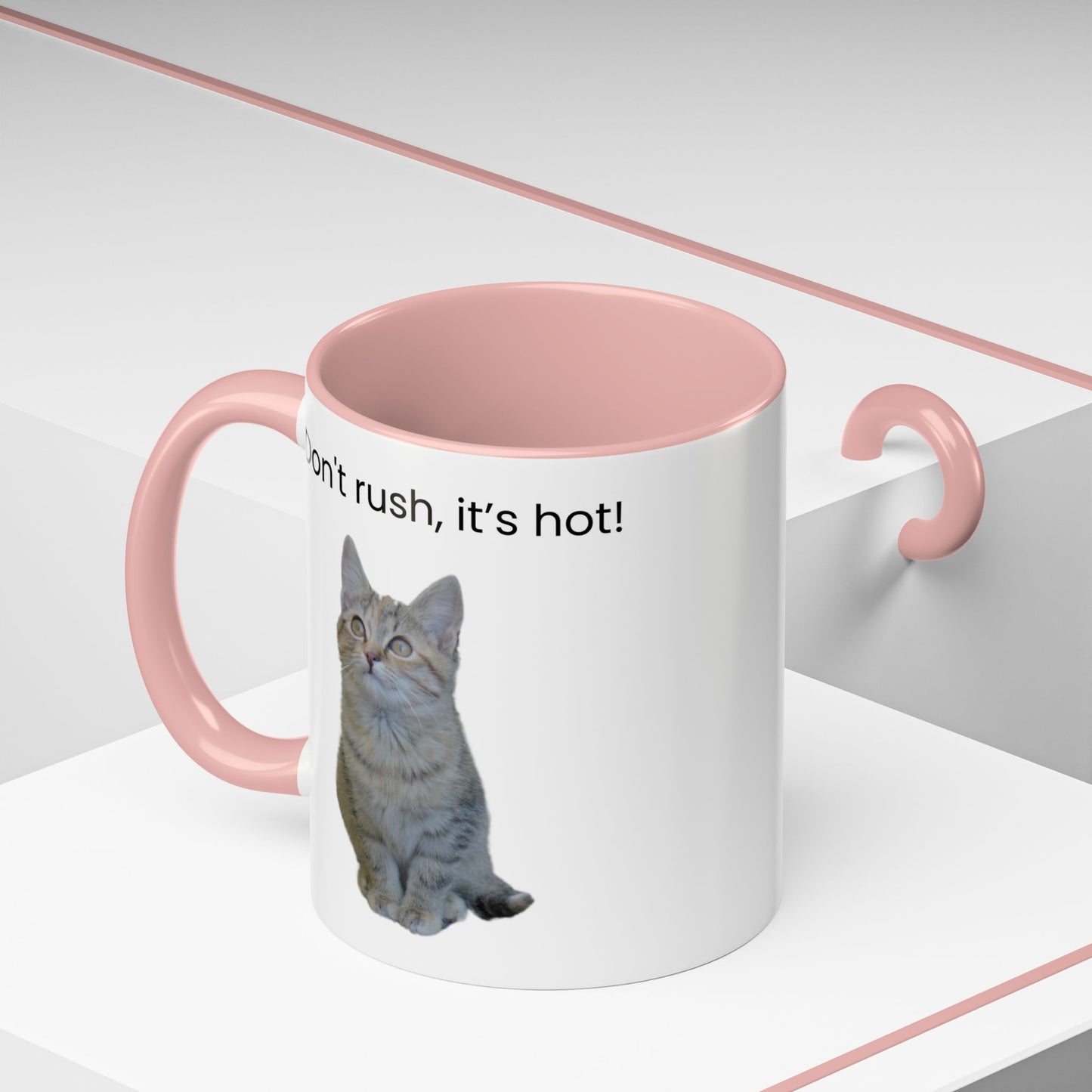 Cute Cat Coffee Mug - "Don't Rush, It's Hot!"