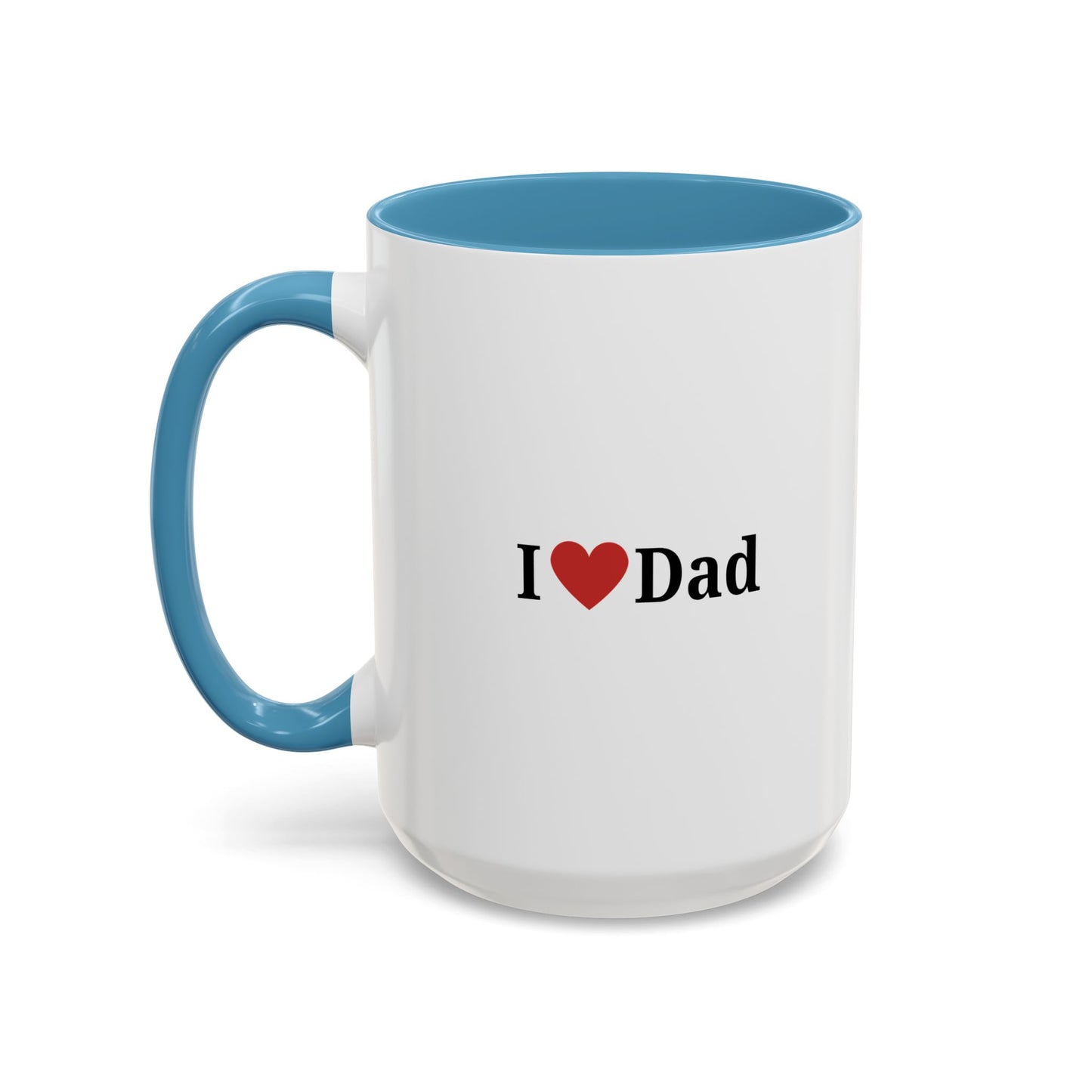 I Love Dad Accent Coffee Mug - Perfect Gift for Father's Day & Birthdays