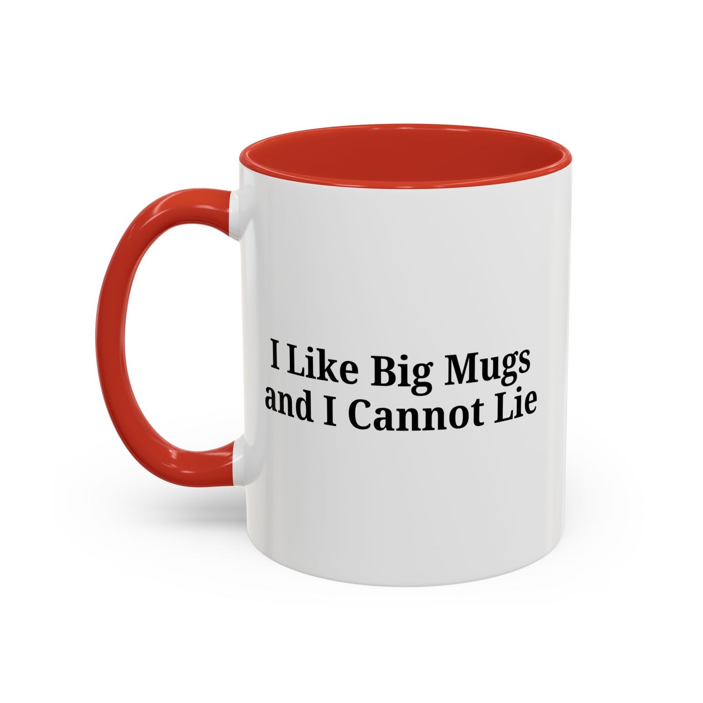 Funny Coffee Mug, I Like Big Mugs and I Cannot Lie, Gift for Coffee Lovers, Humor Mug, Birthday Gift, Office Decor