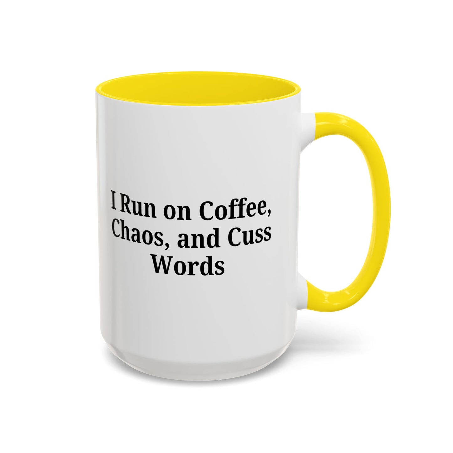 Funny Black Accent Coffee Mug - "I Run on Coffee, Chaos, and Cuss Words" - Ideal Gift for Coffee Lovers