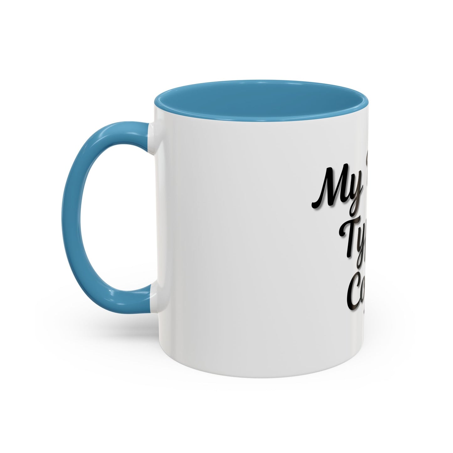 My Blood Type is Coffee Accent Mug - Perfect Gift for Coffee Lovers