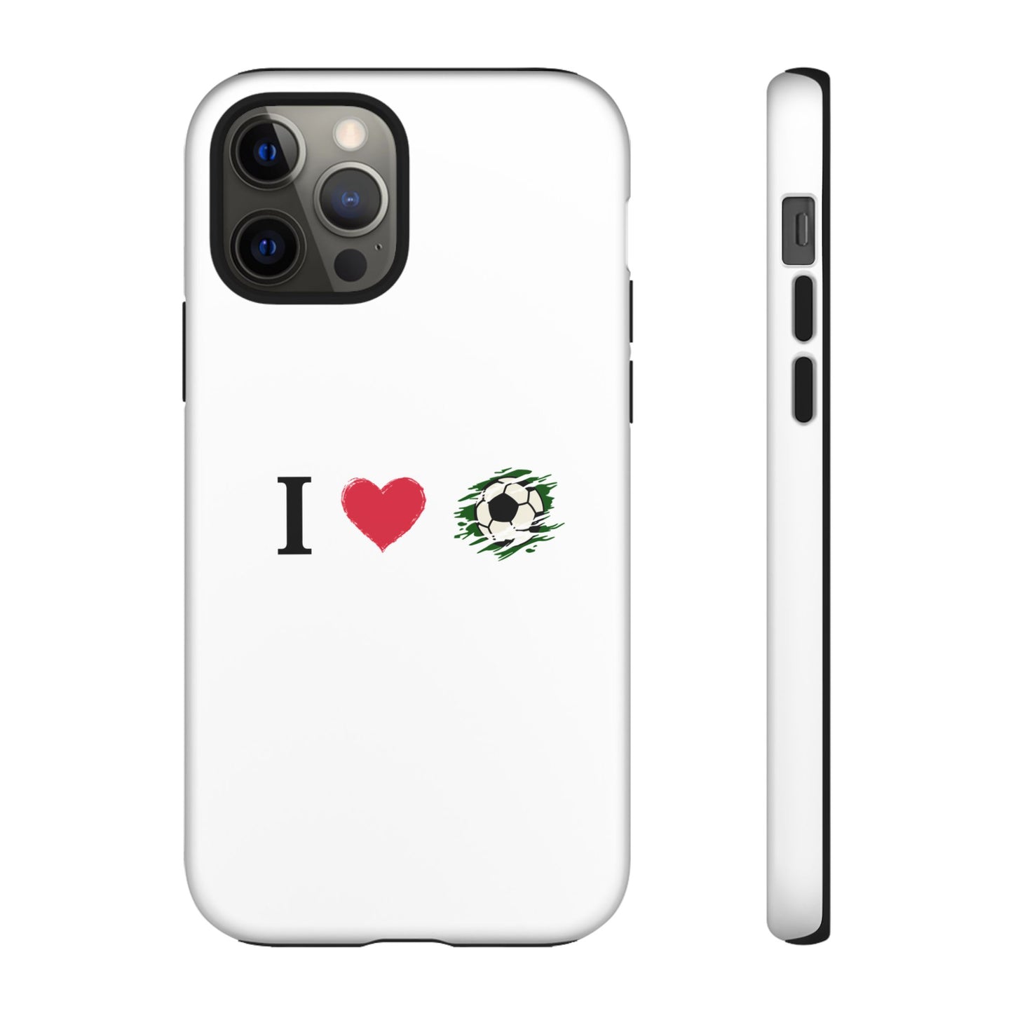 Soccer Phone Case, I Love Soccer, Tough Case Cover, Sporty Phone Accessories, Gift for Soccer Lovers, Unique Soccer Design