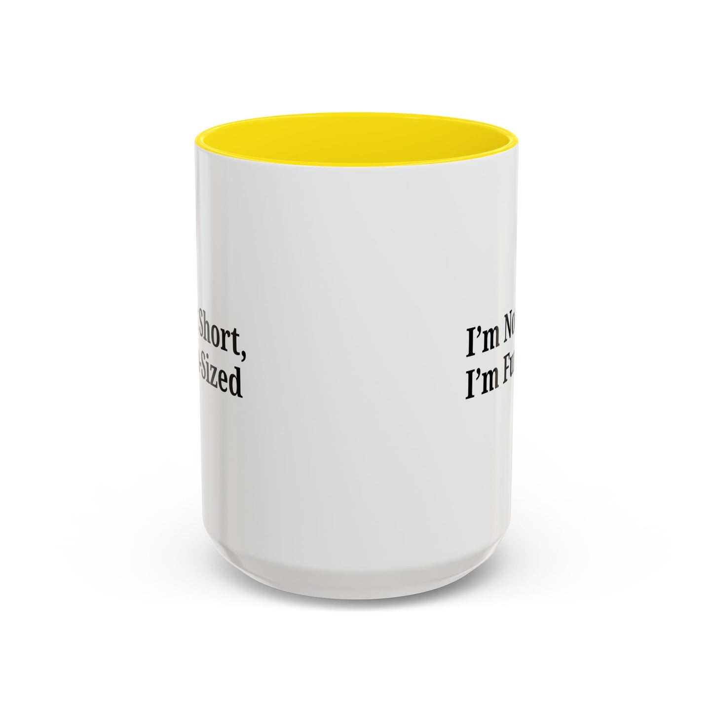 Fun-Sized Quote Coffee Mug - Perfect Gift for Short People