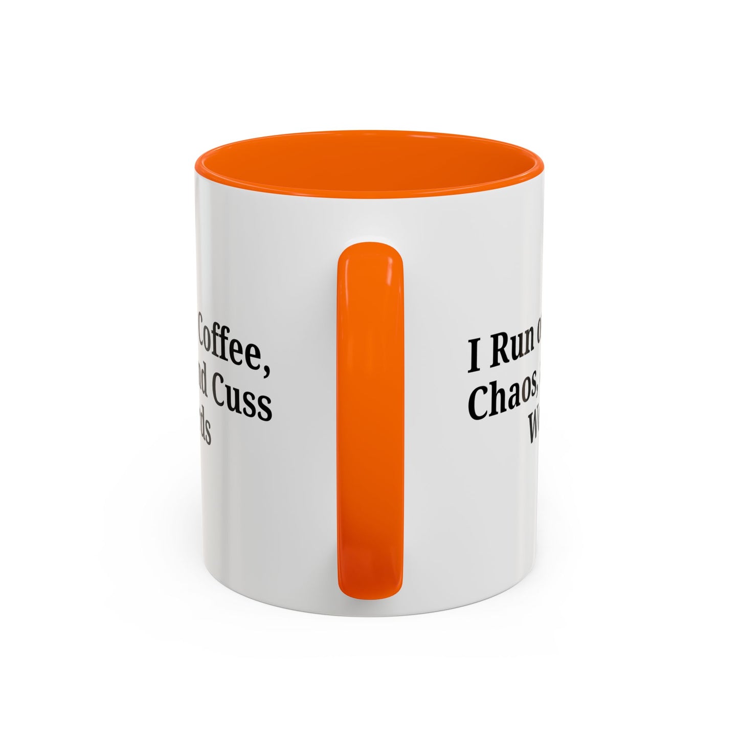 Funny Black Accent Coffee Mug - "I Run on Coffee, Chaos, and Cuss Words" - Ideal Gift for Coffee Lovers