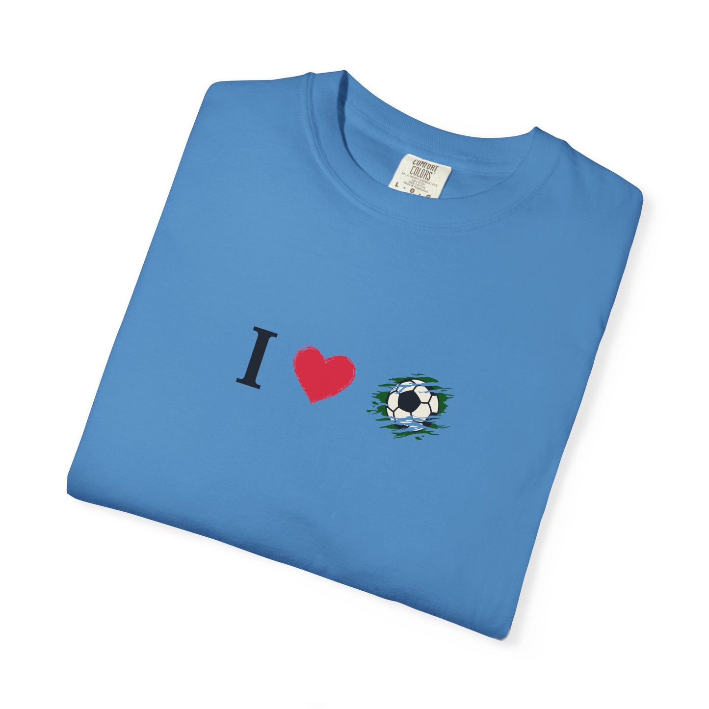 I Love Football (Soccer) Unisex Garment-Dyed T-shirt, Casual Tee, Everyday Wear, Gift for Him/Her, Stylish Apparel