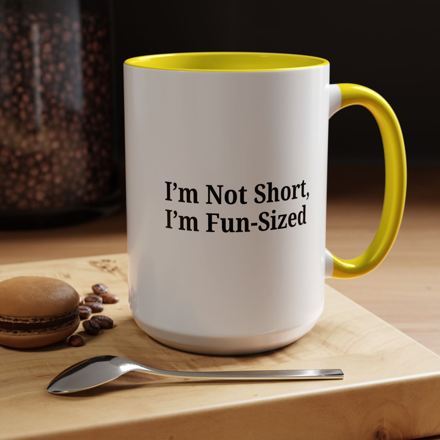 Fun-Sized Quote Coffee Mug - Perfect Gift for Short People
