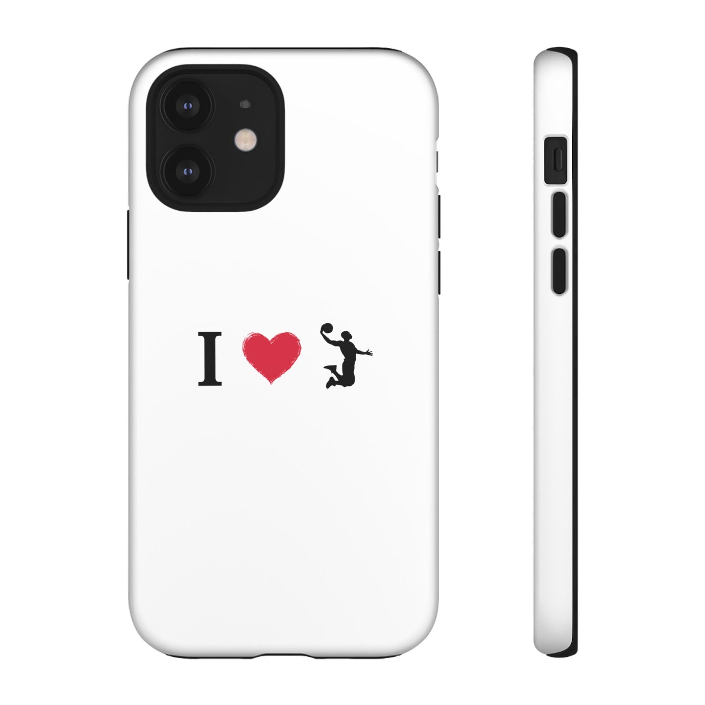 I Love Basketball Phone Case, Sporty Cell Cover, Basketball Gift for Players, Tough Cases, Love for Sports Accessories