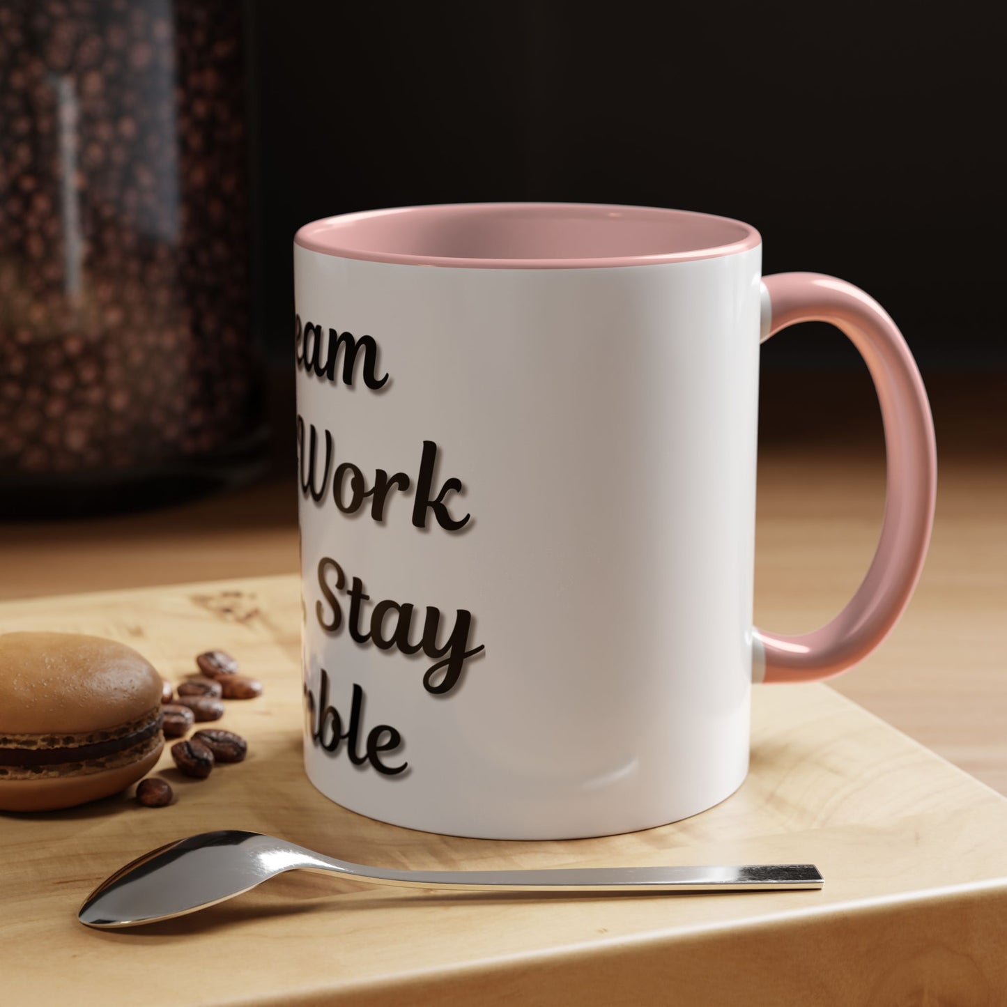 Inspirational Accent Coffee Mug - "Dream Big, Work Hard, Stay Humble" - Motivational 11/15oz