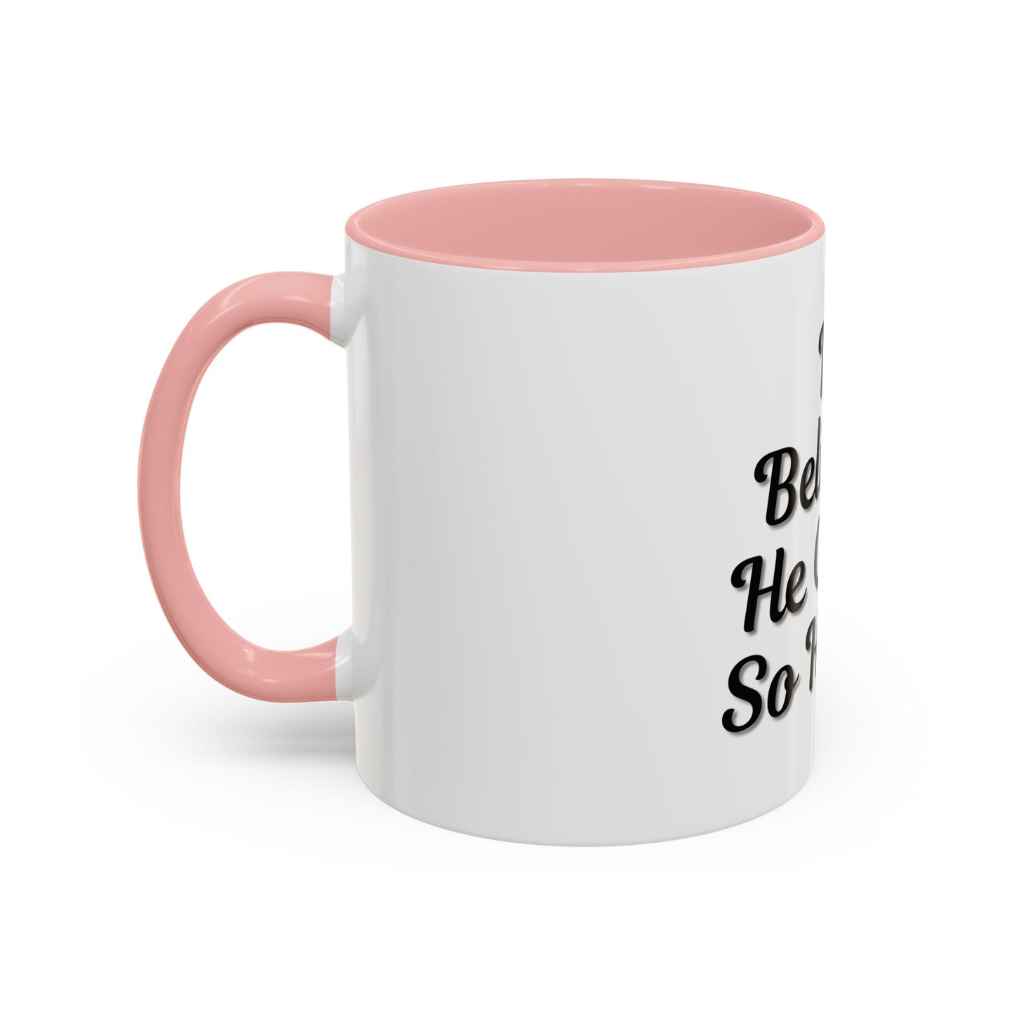 Inspirational Accent Coffee Mug - 'He Believed He Could, So He Did' - Perfect Gift for Motivational Moments