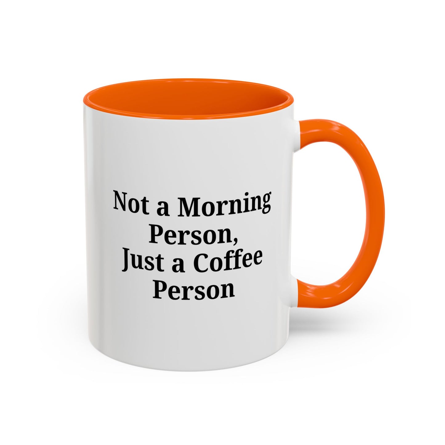 Coffee Lover's Accent Mug, Perfect for Gifting, Home Office Decor, Not a Morning Person, Coffee Enthusiast, Funny Coffee Mug