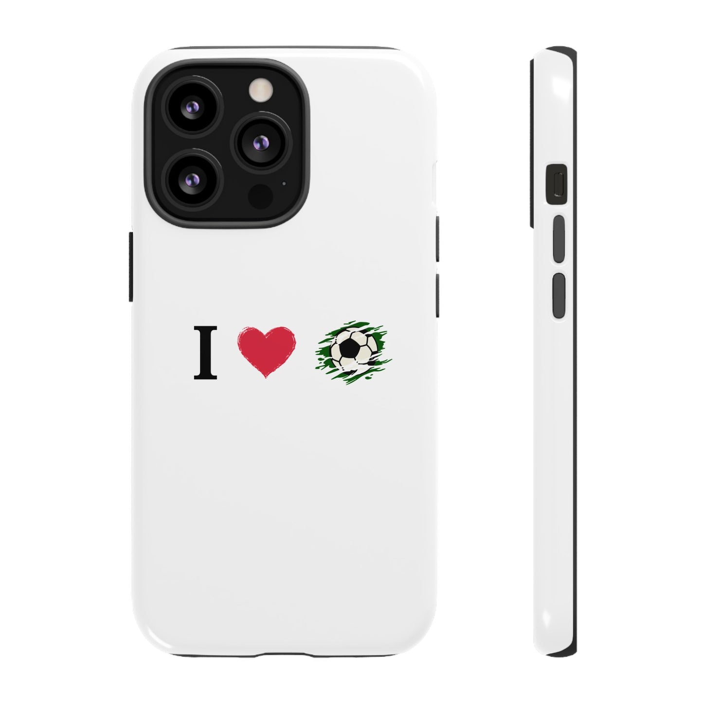 Soccer Phone Case, I Love Soccer, Tough Case Cover, Sporty Phone Accessories, Gift for Soccer Lovers, Unique Soccer Design