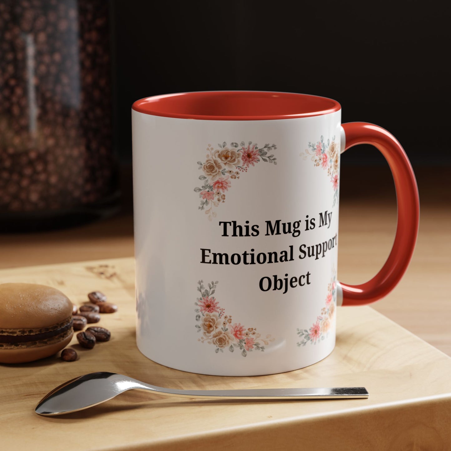 Floral Emotional Support Coffee Mug - Perfect Gift for Self-Care