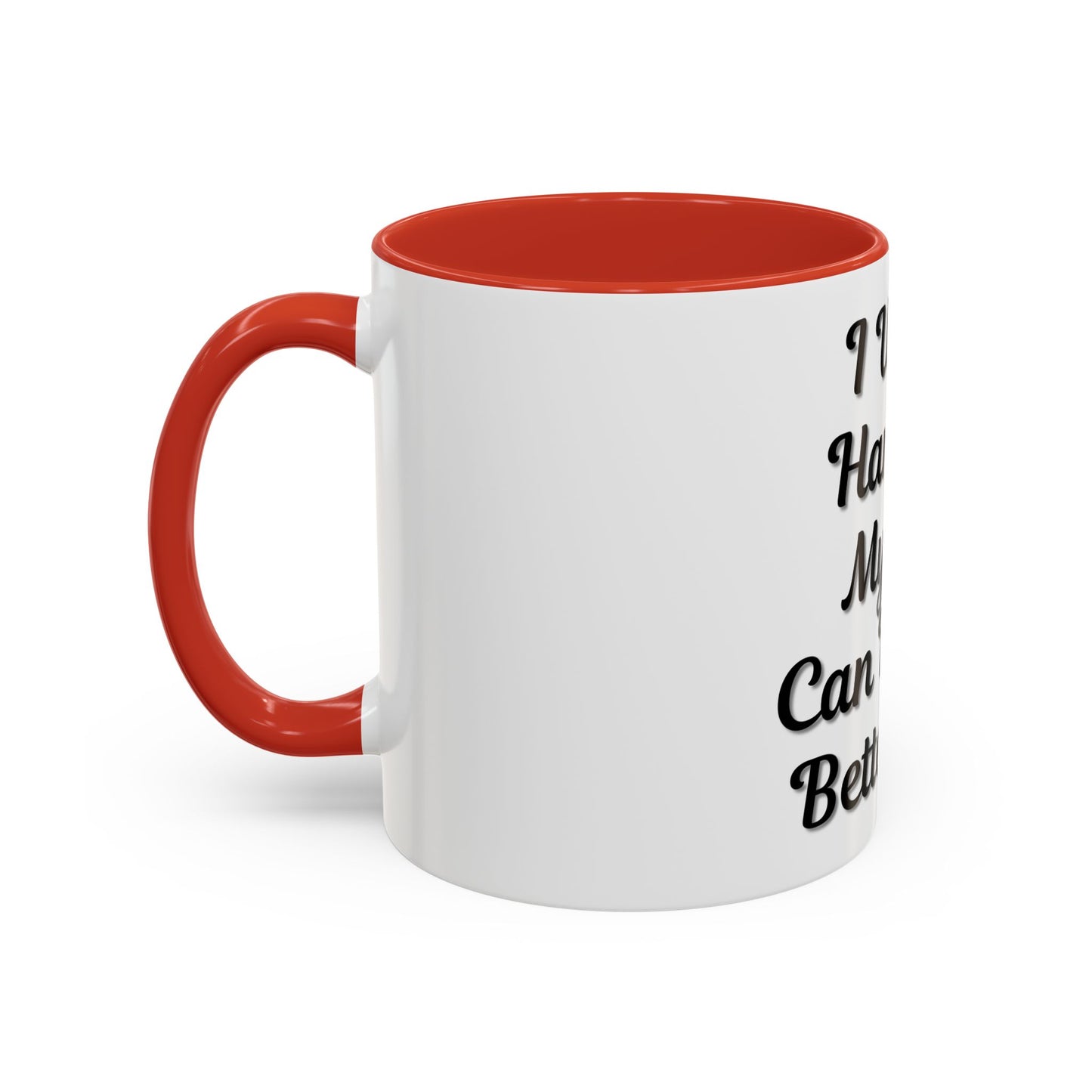 Cat Lover's Accent Coffee Mug - I Work Hard So My Cat Can Have a Better Life