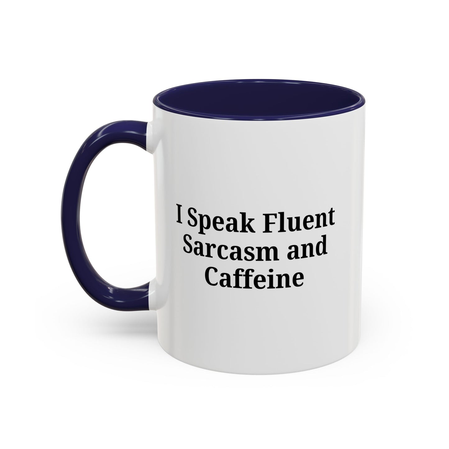 Sarcastic Accent Coffee Mug, Funny Gift for Coffee Lovers, Perfect for Office, Birthdays, Humor Lovers, Black Handle Mug