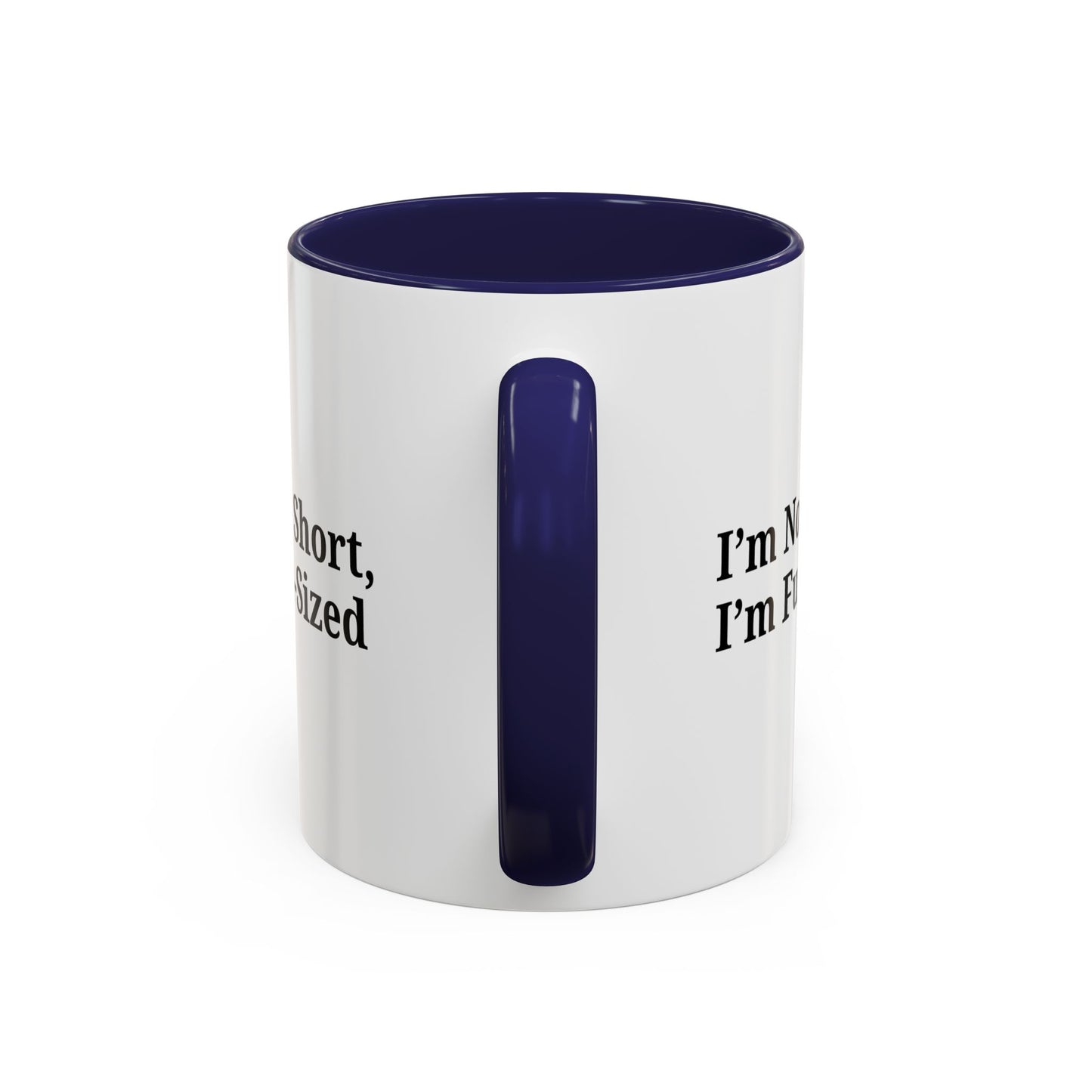 Fun-Sized Quote Coffee Mug - Perfect Gift for Short People