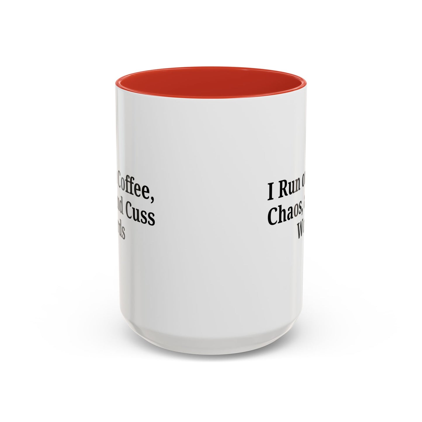 Funny Black Accent Coffee Mug - "I Run on Coffee, Chaos, and Cuss Words" - Ideal Gift for Coffee Lovers