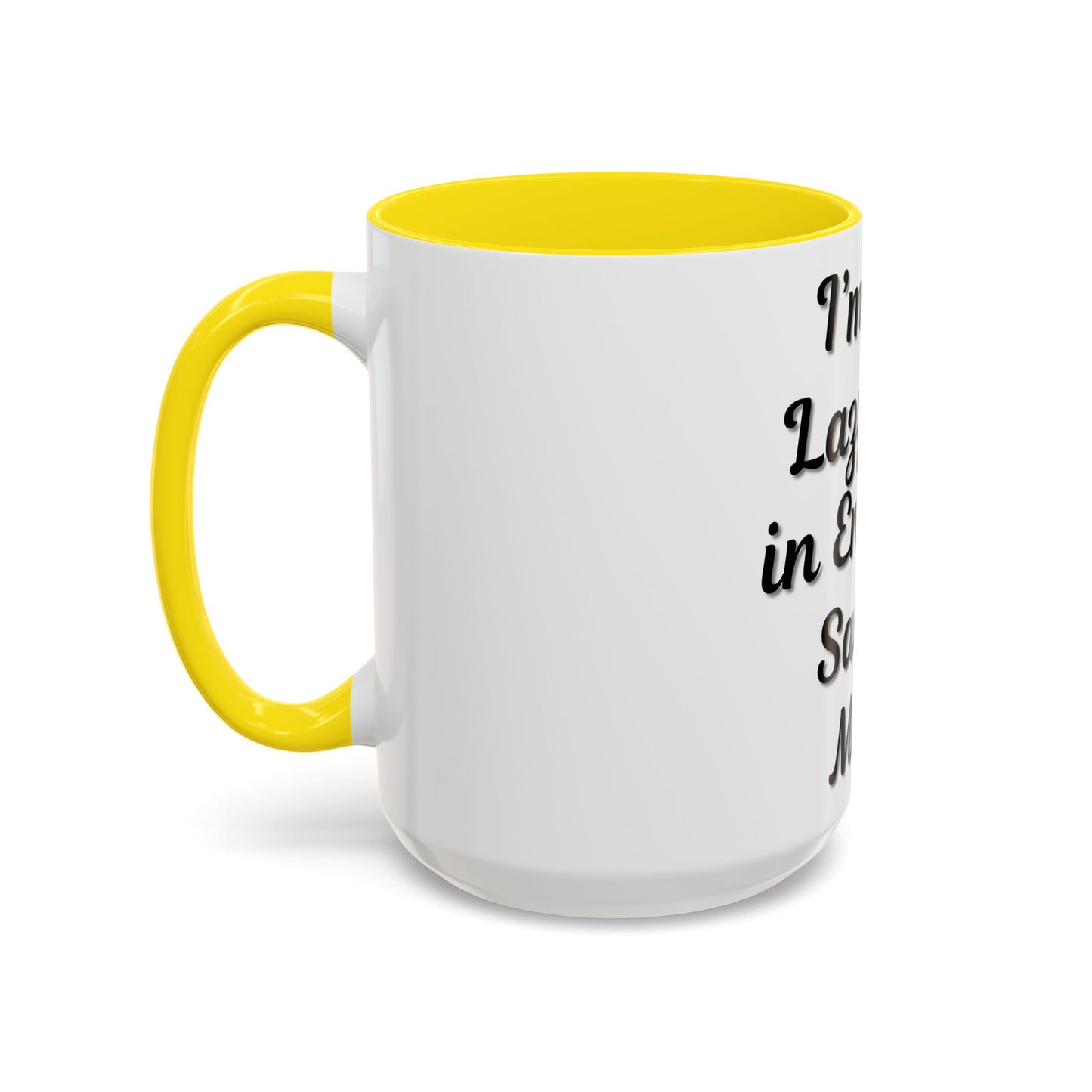 Humorous Coffee Mug - "I'm Not Lazy, I'm in Energy-Saving Mode"