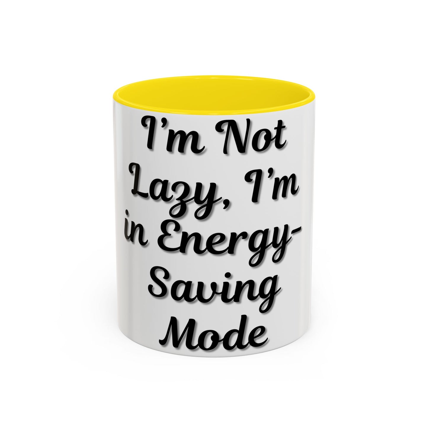 Humorous Coffee Mug - "I'm Not Lazy, I'm in Energy-Saving Mode"