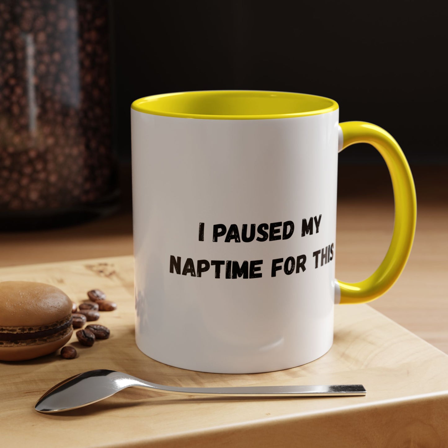 I Paused My Naptime For This Coffee Mug - Fun Black Accent Mug for Parents