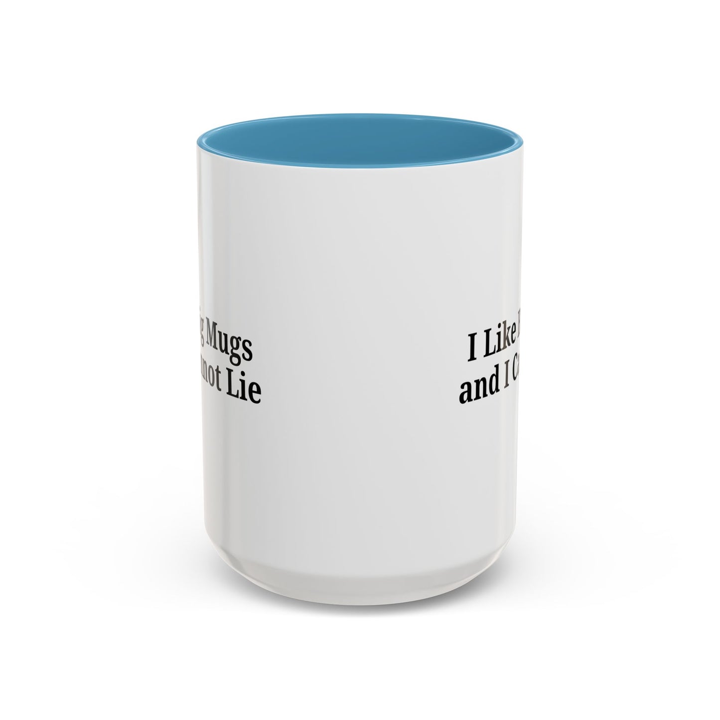 Funny Coffee Mug, I Like Big Mugs and I Cannot Lie, Gift for Coffee Lovers, Humor Mug, Birthday Gift, Office Decor