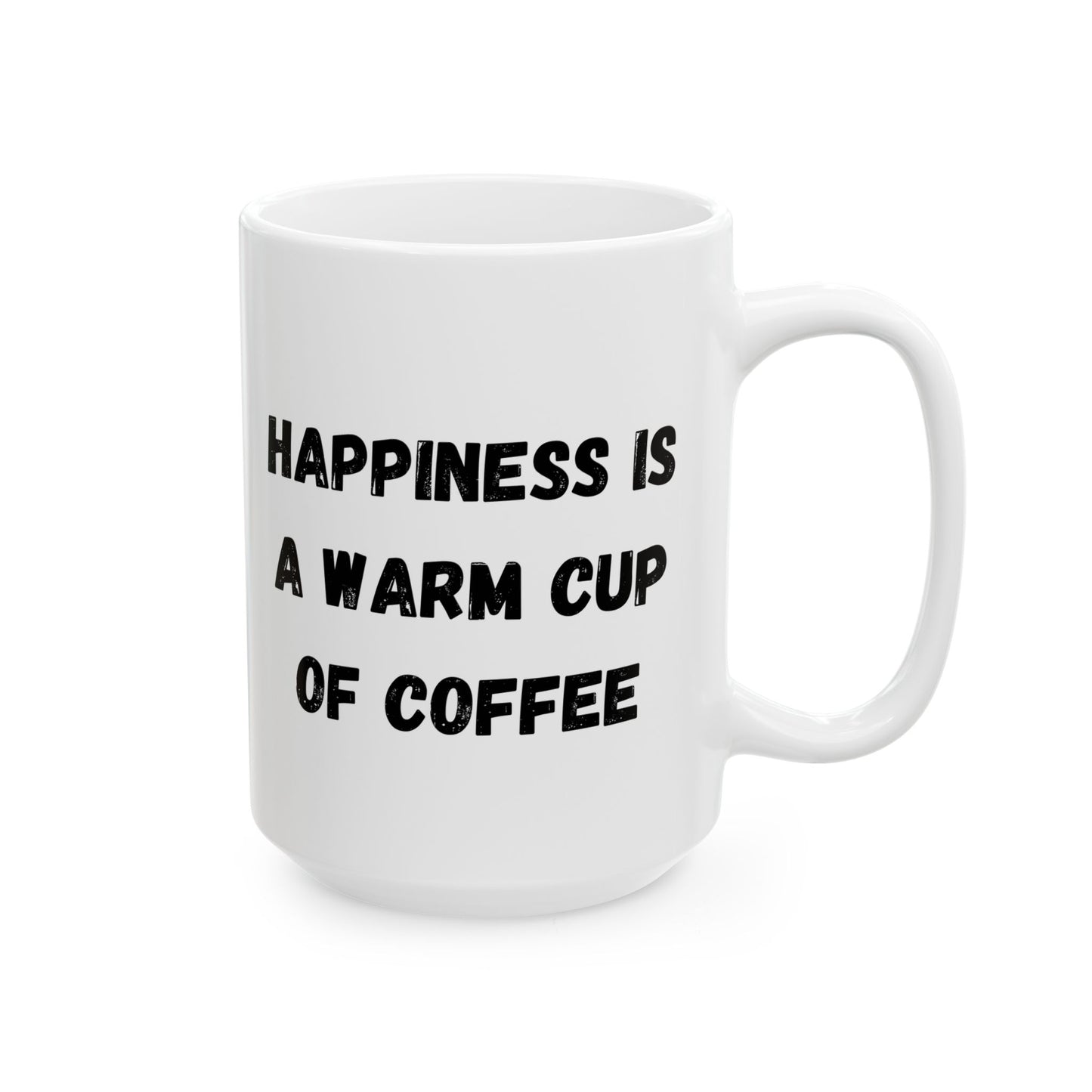 Inspirational Ceramic Coffee Mug - Happiness is a Warm Cup of Coffee - Perfect Gift for Coffee Lovers