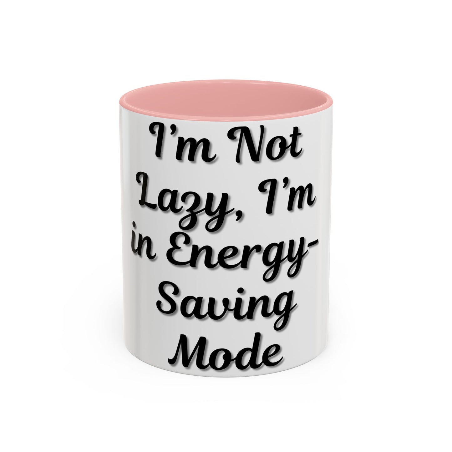 Humorous Coffee Mug - "I'm Not Lazy, I'm in Energy-Saving Mode"