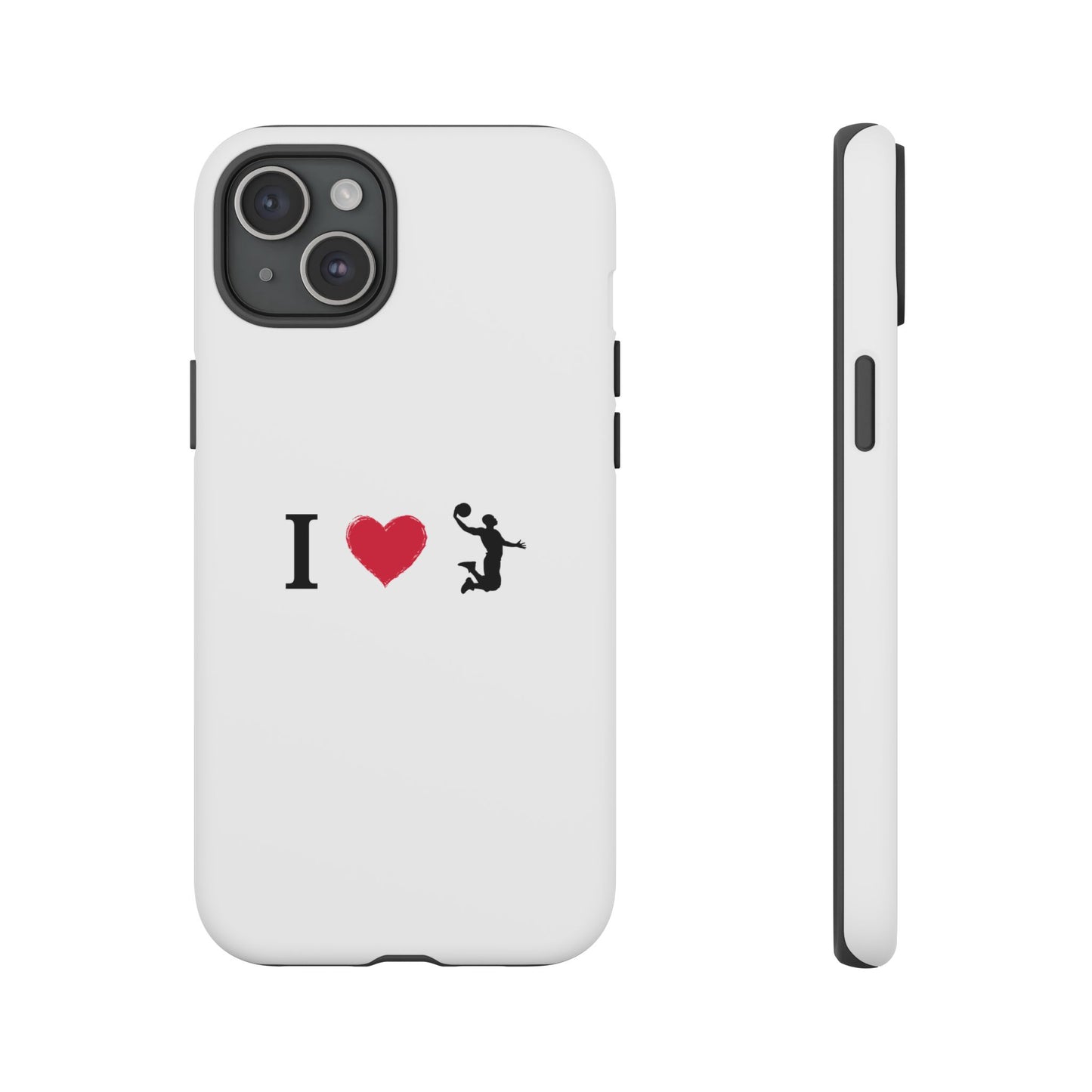 I Love Basketball Phone Case, Sporty Cell Cover, Basketball Gift for Players, Tough Cases, Love for Sports Accessories