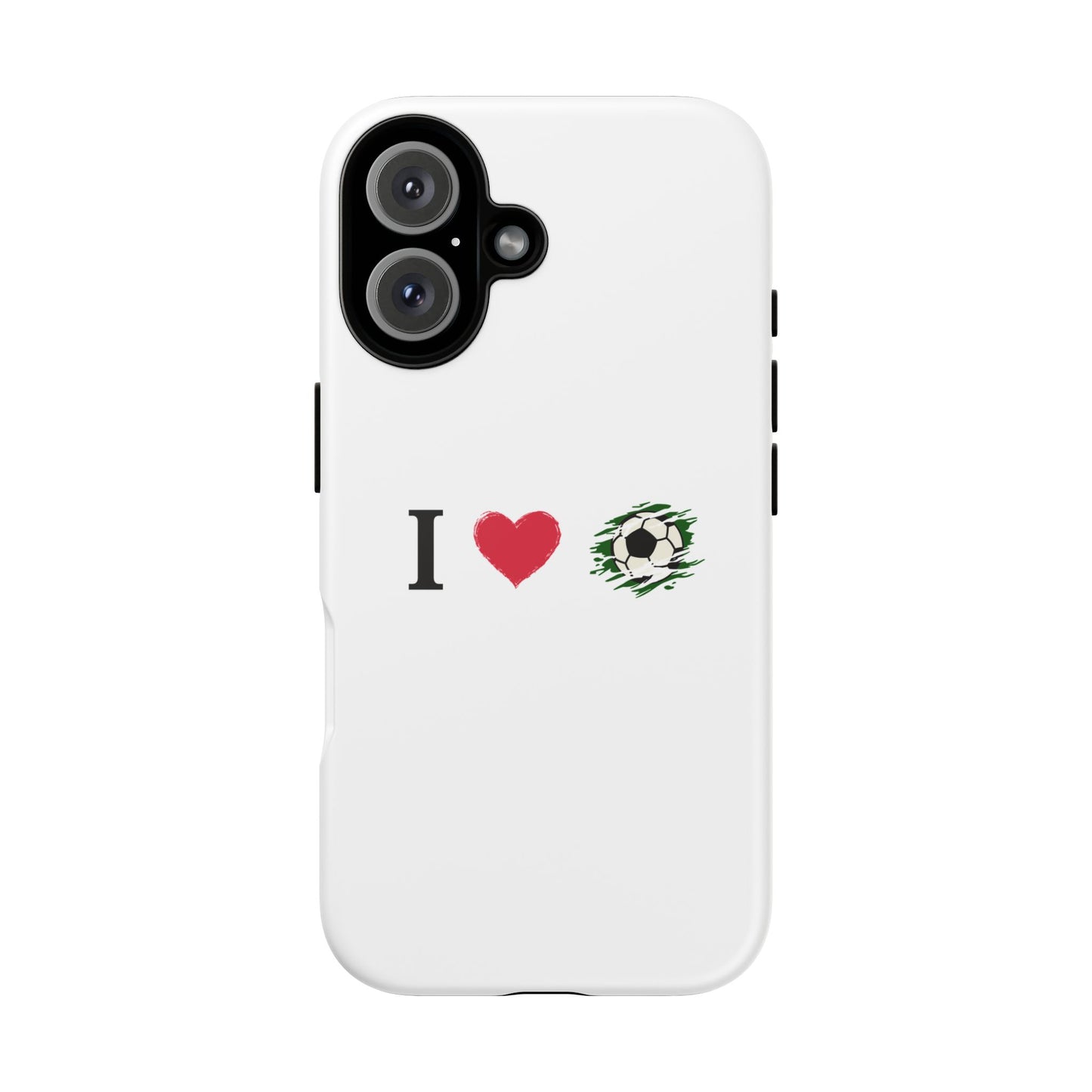 Soccer Phone Case, I Love Soccer, Tough Case Cover, Sporty Phone Accessories, Gift for Soccer Lovers, Unique Soccer Design
