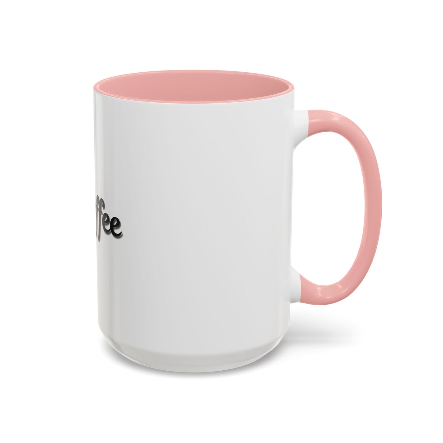 Personalized My Coffee Accent Mug - 11oz & 15oz Coffee Cups for Coffee Lovers
