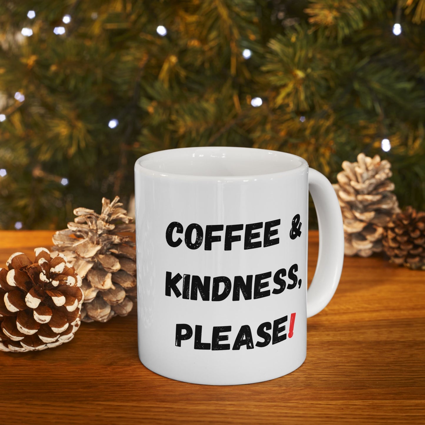 Inspirational Coffee Mug - 'Coffee & Kindness, Please!' - Perfect Gift for Friends & Family