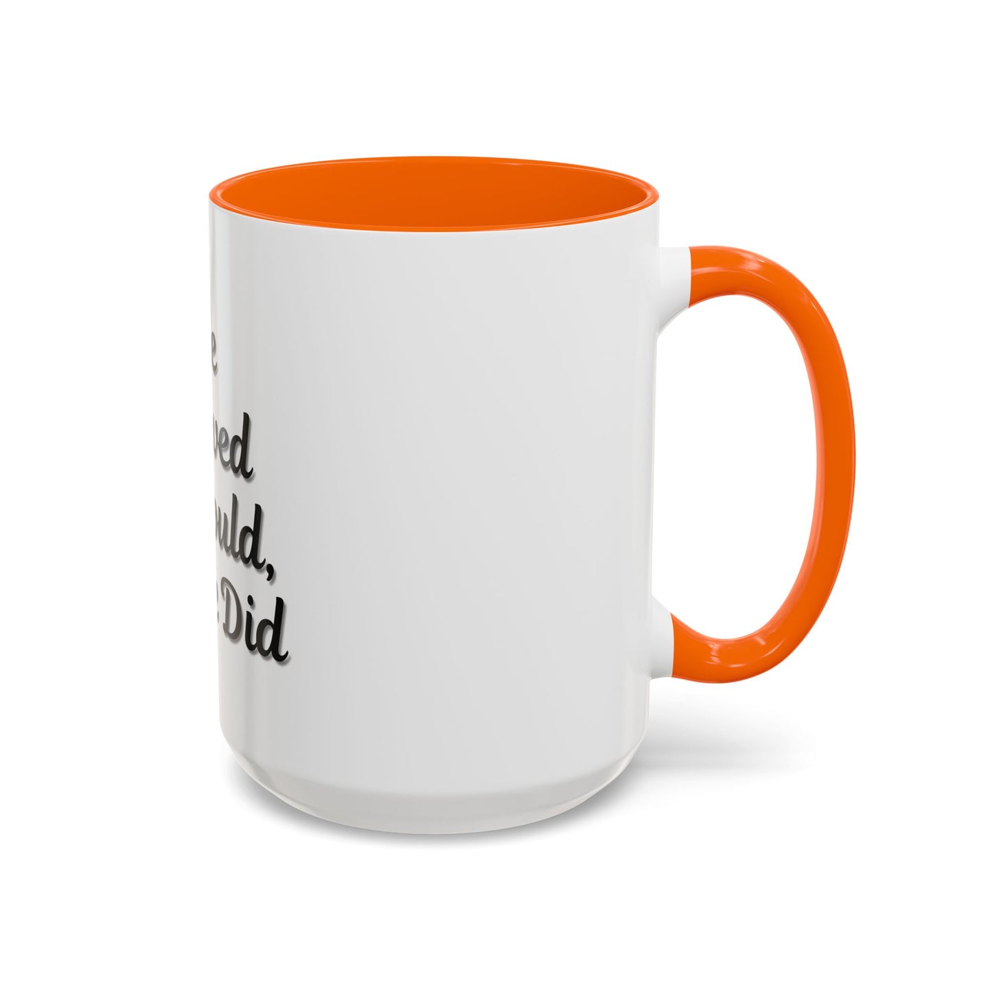 Inspiring Accent Coffee Mug - 'She Believed She Could, So She Did' - 11oz & 15oz