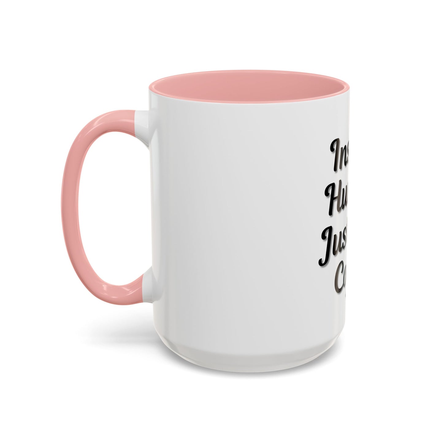 Inspirational Accent Coffee Mug - 'Instant Human, Just Add Coffee' - Perfect Gift for Coffee Lovers
