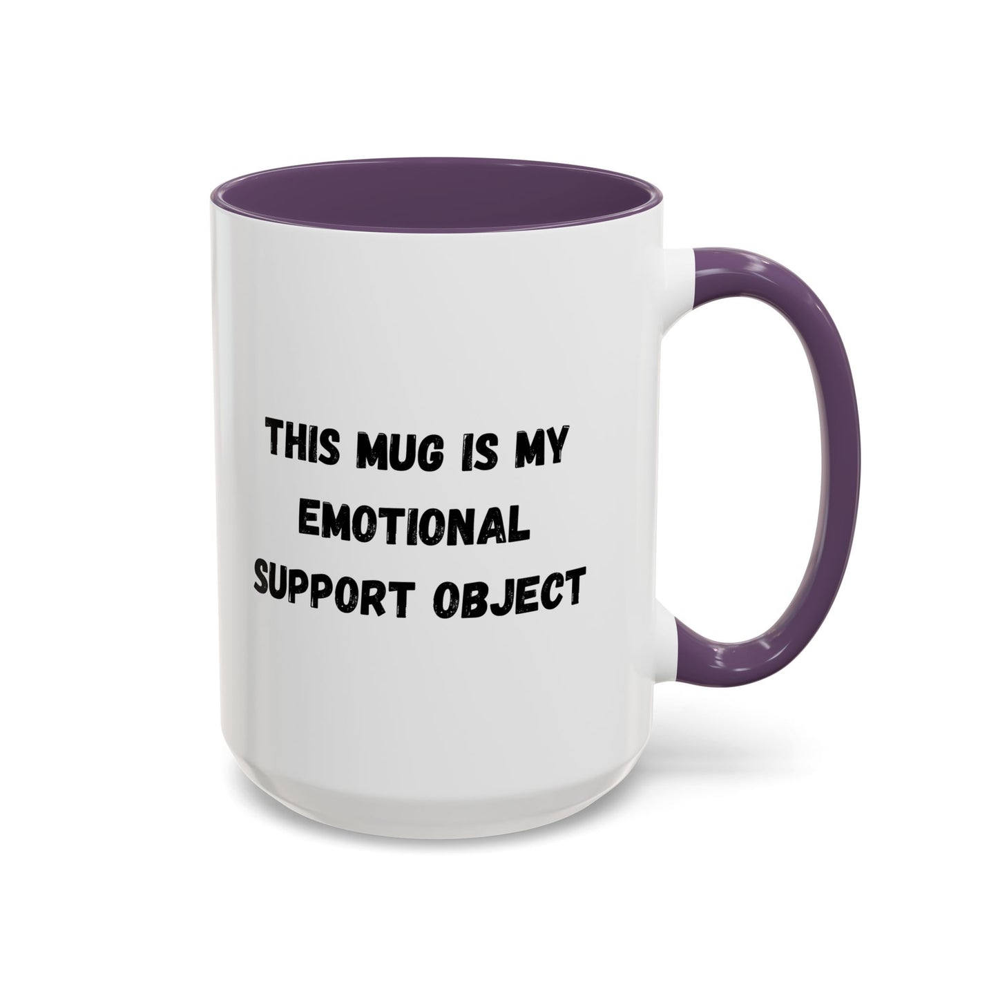 Emotional Support Coffee Mug - 11oz & 15oz