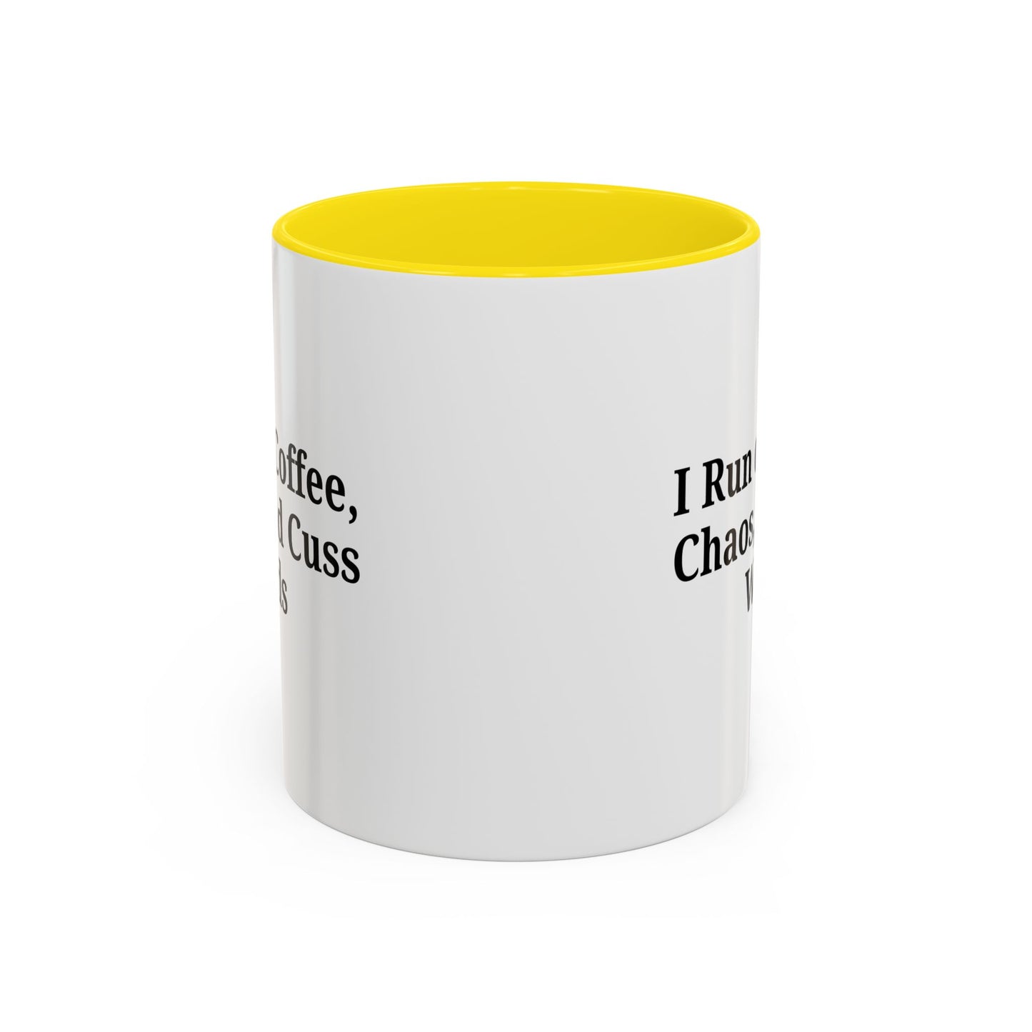 Funny Black Accent Coffee Mug - "I Run on Coffee, Chaos, and Cuss Words" - Ideal Gift for Coffee Lovers
