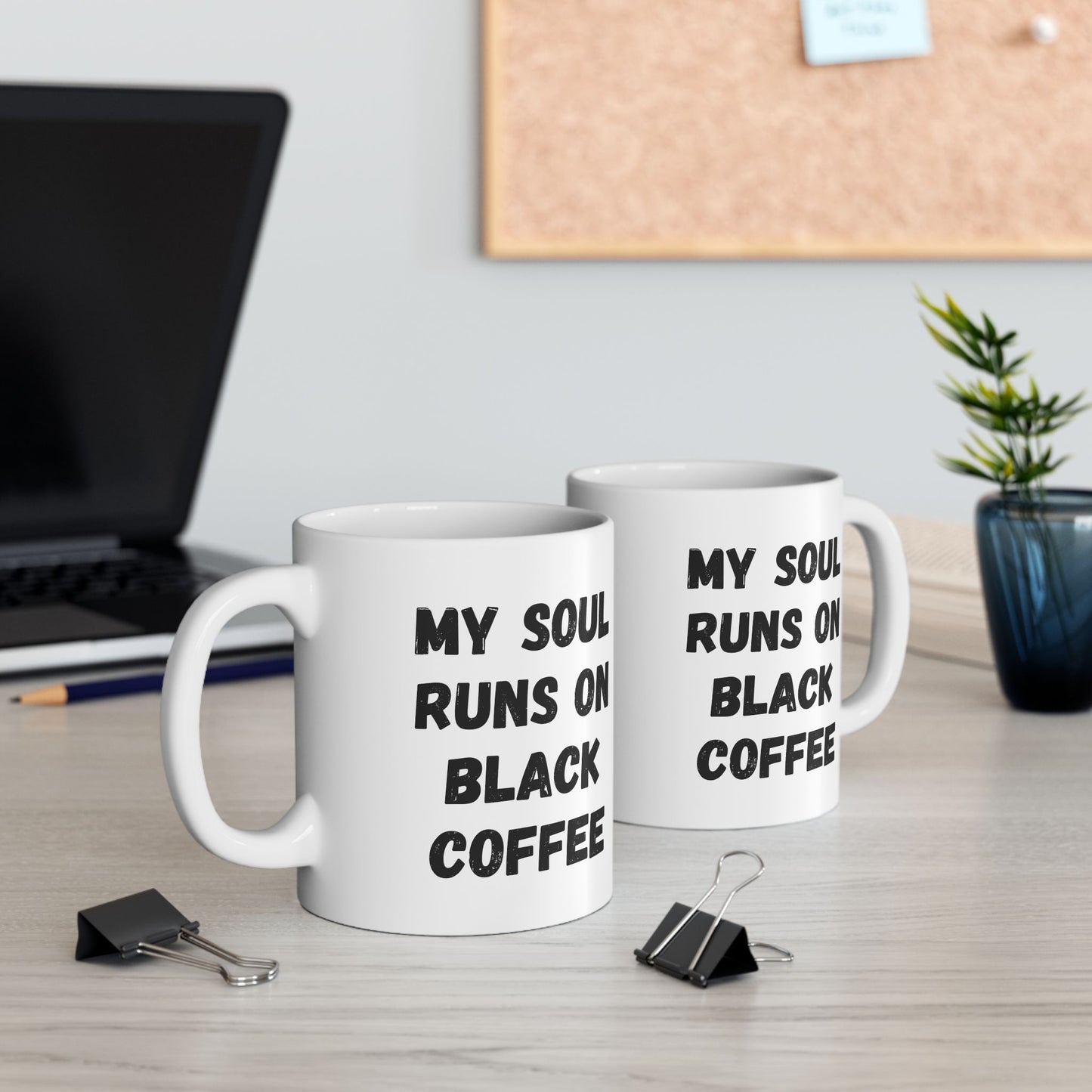 Coffee Lover's Ceramic Mug – 'My Soul Runs on Black Coffee' – Perfect Gift for Coffee Enthusiasts