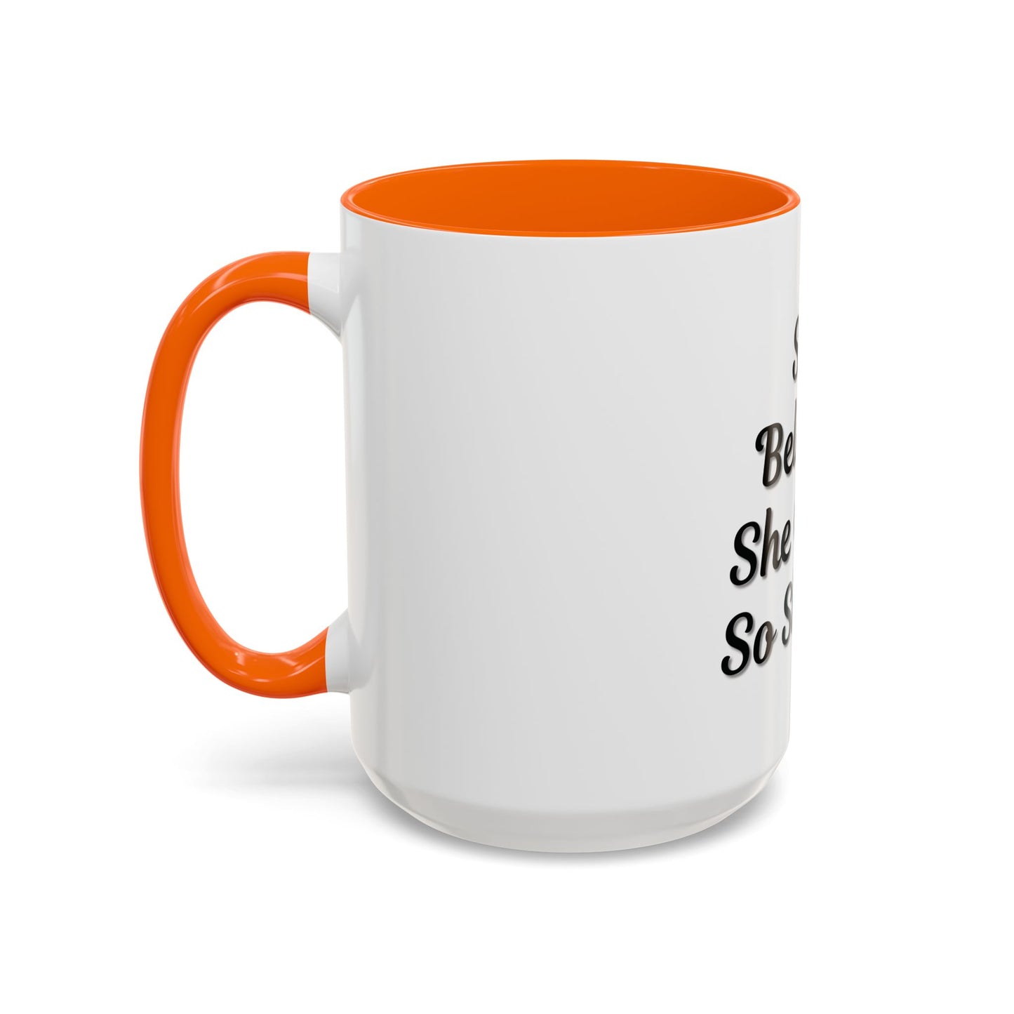 Inspiring Accent Coffee Mug - 'She Believed She Could, So She Did' - 11oz & 15oz