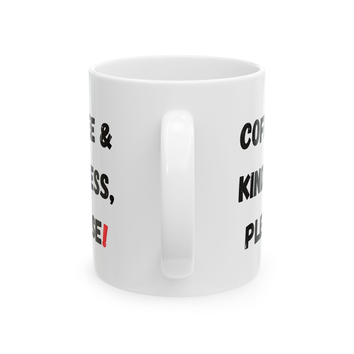 Inspirational Coffee Mug - 'Coffee & Kindness, Please!' - Perfect Gift for Friends & Family