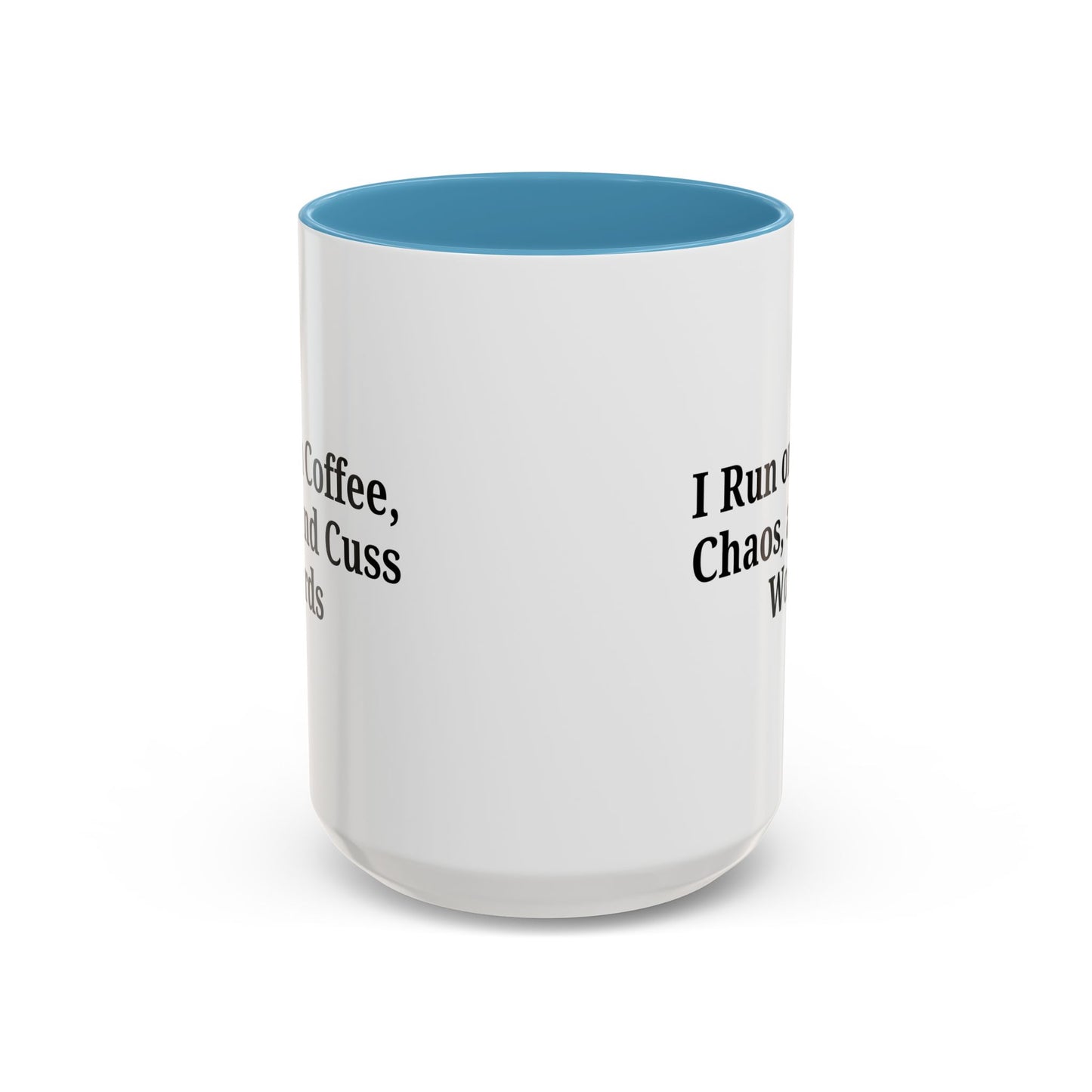 Funny Black Accent Coffee Mug - "I Run on Coffee, Chaos, and Cuss Words" - Ideal Gift for Coffee Lovers