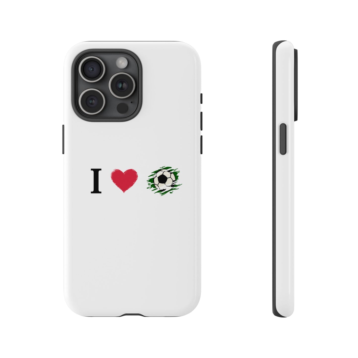 Soccer Phone Case, I Love Soccer, Tough Case Cover, Sporty Phone Accessories, Gift for Soccer Lovers, Unique Soccer Design