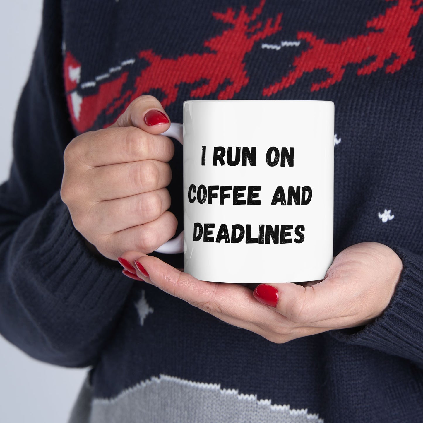 Funny Ceramic Coffee Mug - "I Run on Coffee and Deadlines" - 11oz & 15oz Options