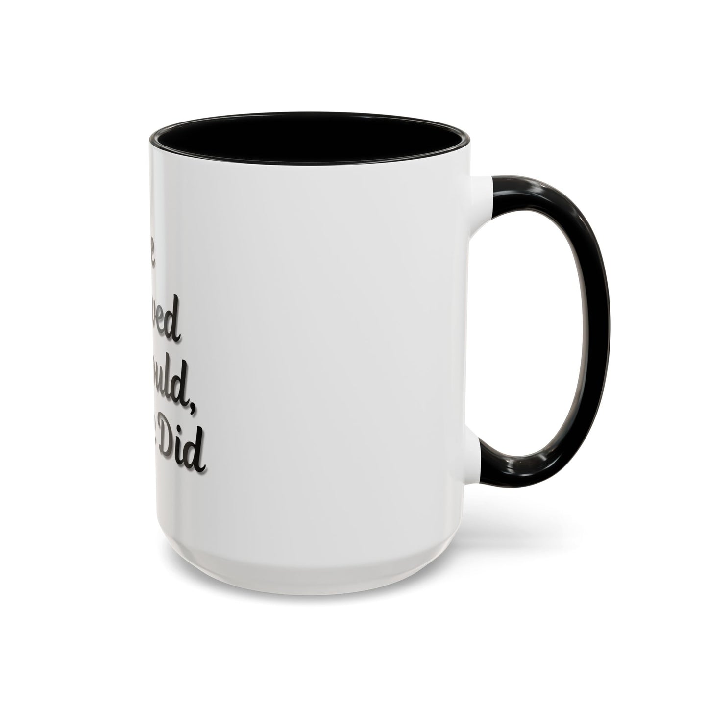 Inspiring Accent Coffee Mug - 'She Believed She Could, So She Did' - 11oz & 15oz
